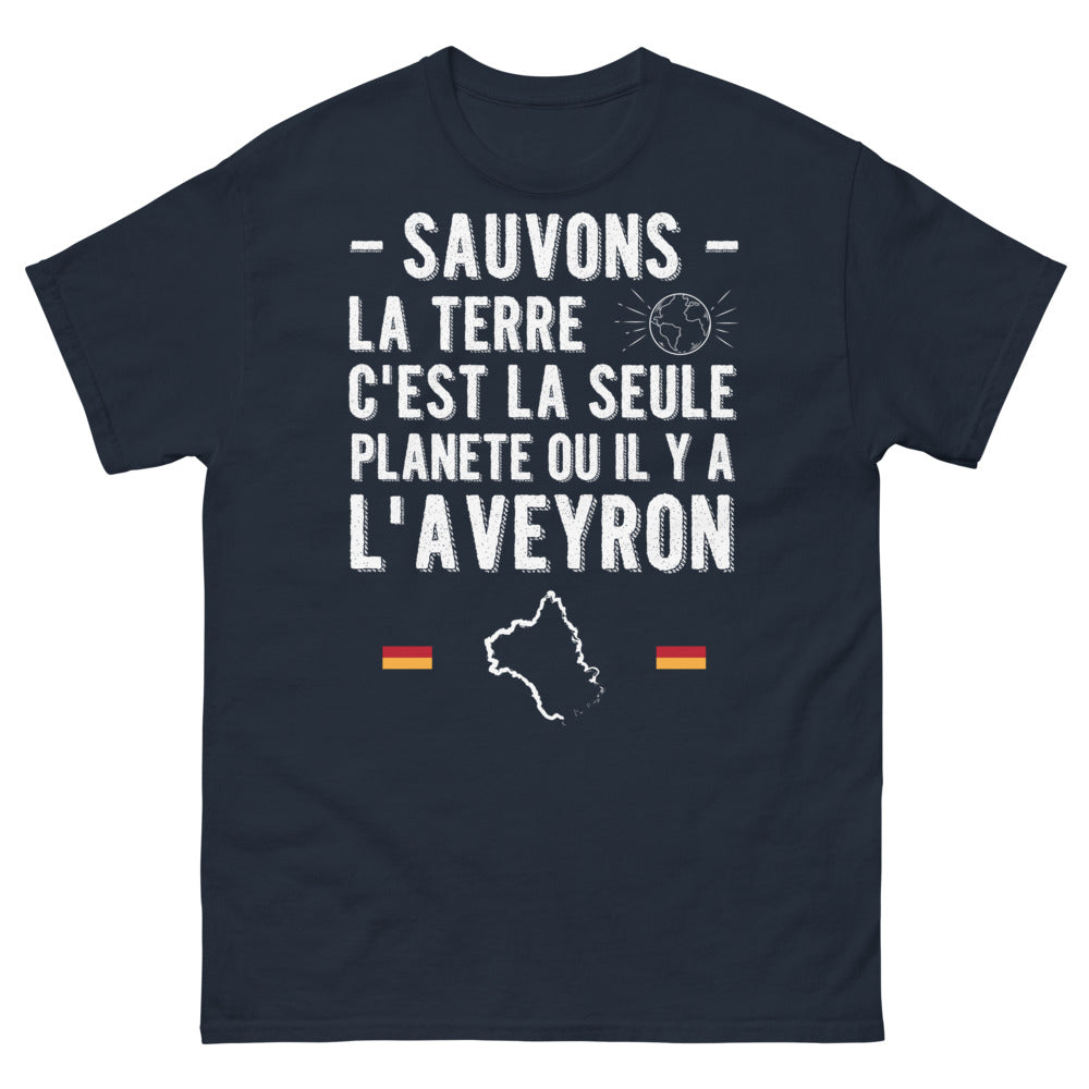 T-shirt Aveyron marine - Sauvons la terre, c'est la seule planète où il y a l'Aveyron