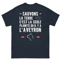 Thumbnail for T-shirt Aveyron marine - Sauvons la terre, c'est la seule planète où il y a l'Aveyron