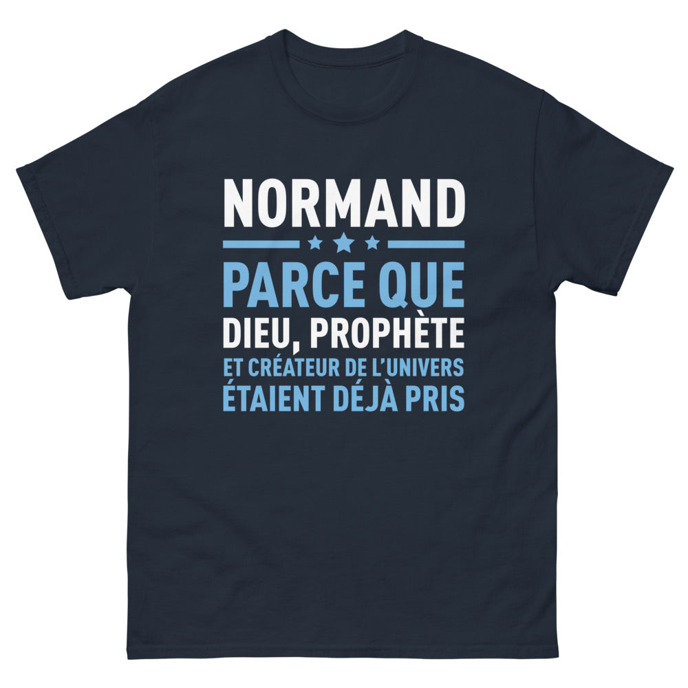 T-shirt Normand marine - Parce que Dieu, Prophète et Créateur de l'Univers étaient déjà pris