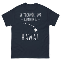 Thumbnail for T-shirt Hawai marine - Si trouvé, SVP ramener à Hawai