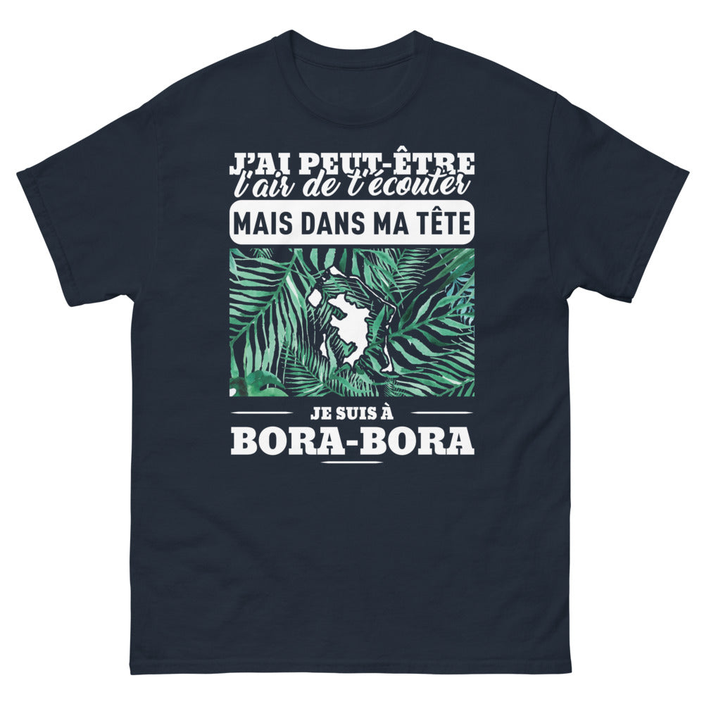 T-shirt Évasion Bora Bora marine - J'ai peut-être l'air de t'écouter