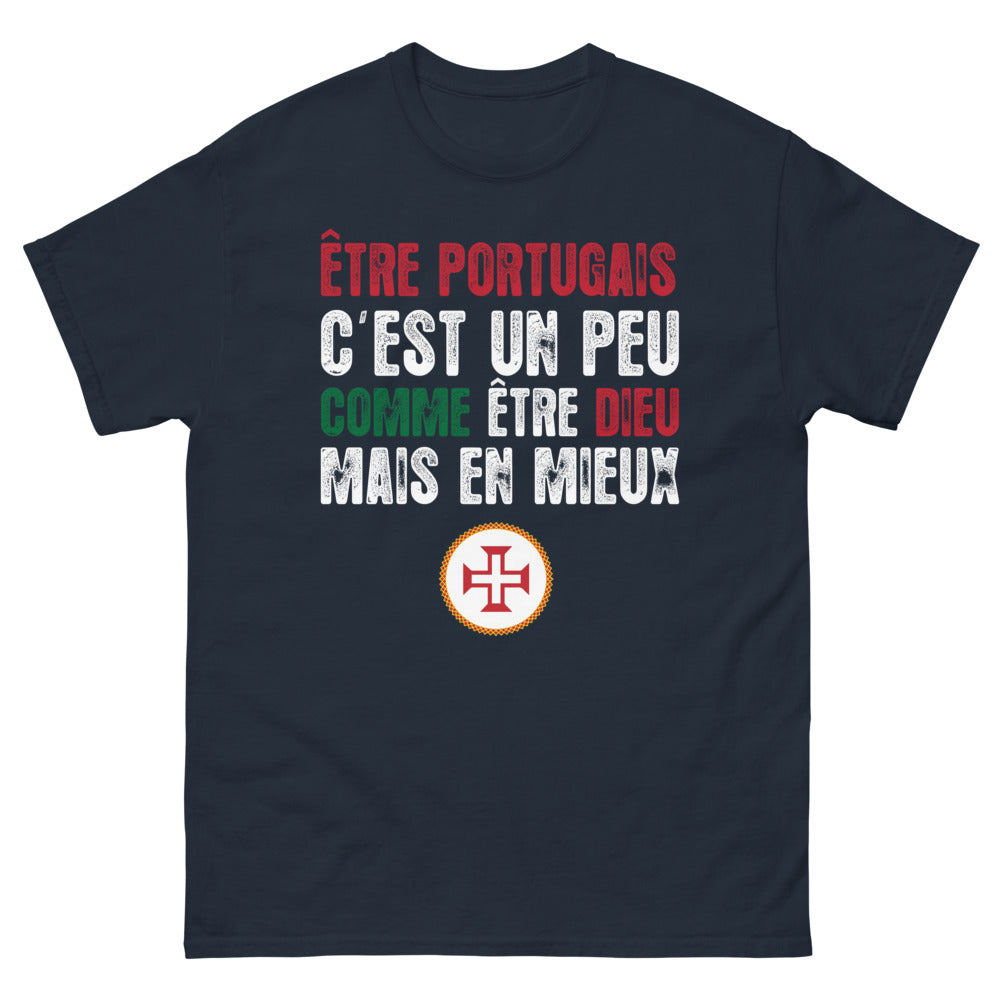 T-shirt Portugal marine - Être Portugais, C'est un Peu Comme Être Dieu