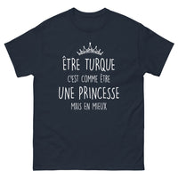 Thumbnail for T-shirt Turquie marine - Être Turque, c'est comme être une princesse