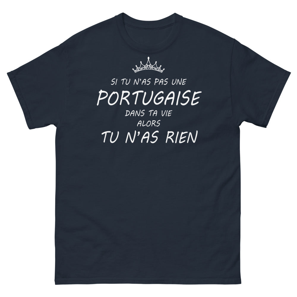 T-shirt Portugal marine - Si tu n’as pas une Portugaise dans ta vie