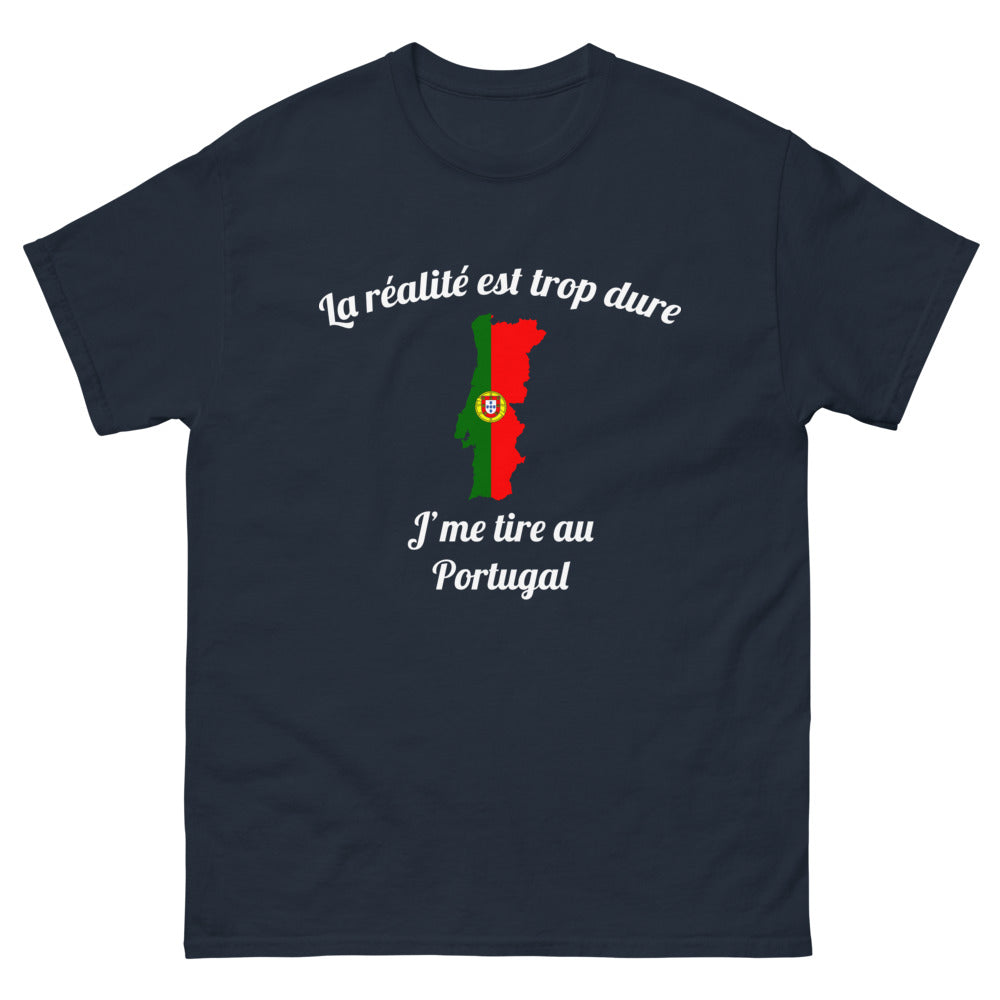 T-shirt Portugal marine - La réalité est trop dure, j'me tire au Portugal