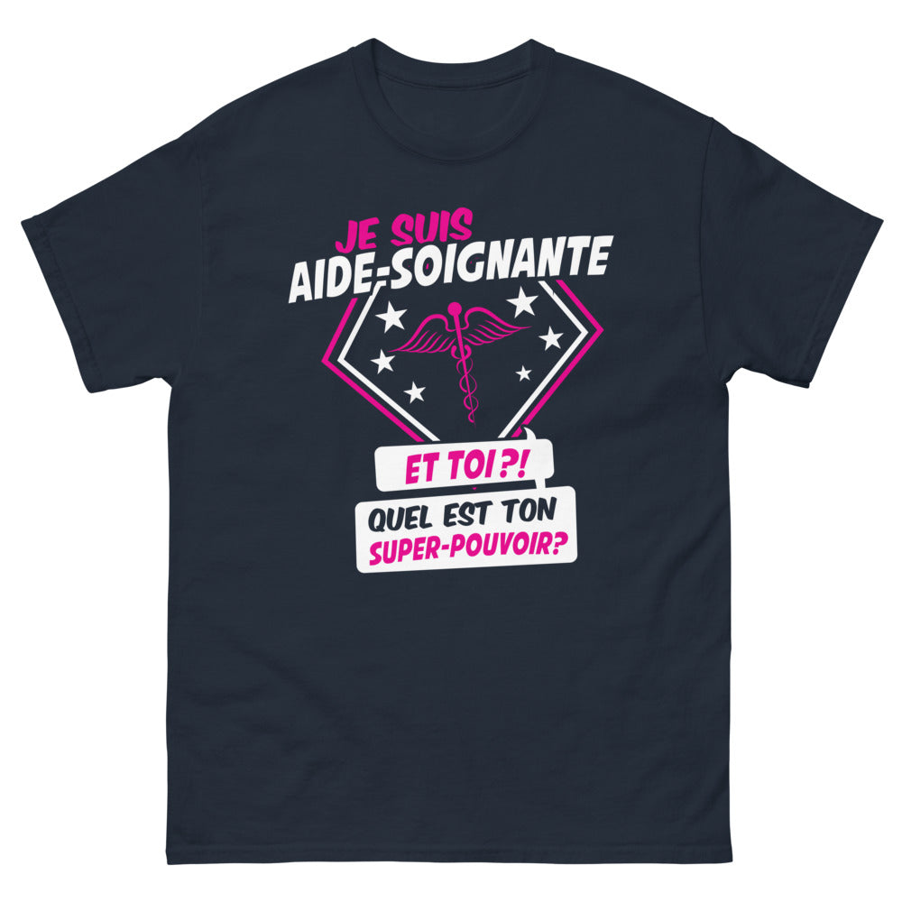 T-shirt Aide-soignante marine - Je suis aide-soignante et toi, quel est ton super pouvoir ?