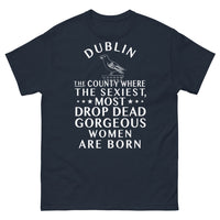 Thumbnail for T-shirt Dublin marine - Les femmes magnifiques sont nées ici