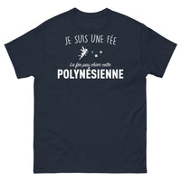 Thumbnail for T-shirt Polynésien marine - Je suis une fée, la fée pas chier