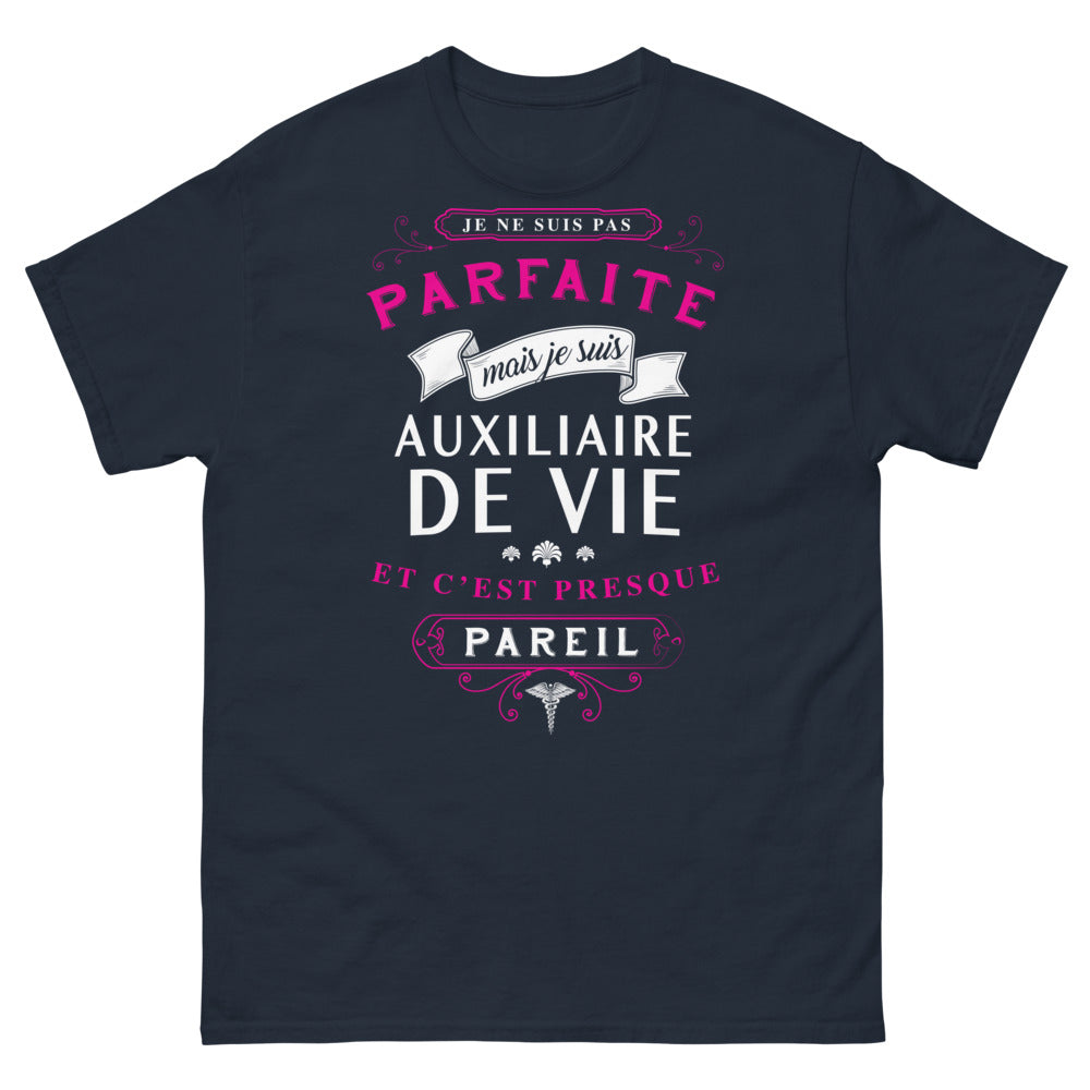 T-shirt Auxiliaire de Vie marine - Je ne suis pas parfaite mais...