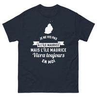 Thumbnail for T-shirt Ile Maurice marine - je ne vis pas à l'île Maurice mais l'île Maurice vivra toujours en moi