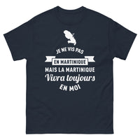 Thumbnail for T-shirt Martinique marine - Je ne vis pas en Martinique mais la Martinique vivra toujours en moi