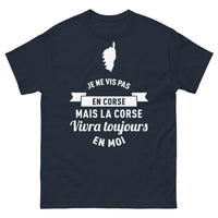 Thumbnail for T-shirt Corse marine - Je ne vis pas en Corse, mais la Corse vivra toujours en moi