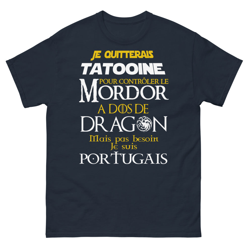 T-shirt Portugal marine - Je quitterais Tatooine pour contrôler le Mordor