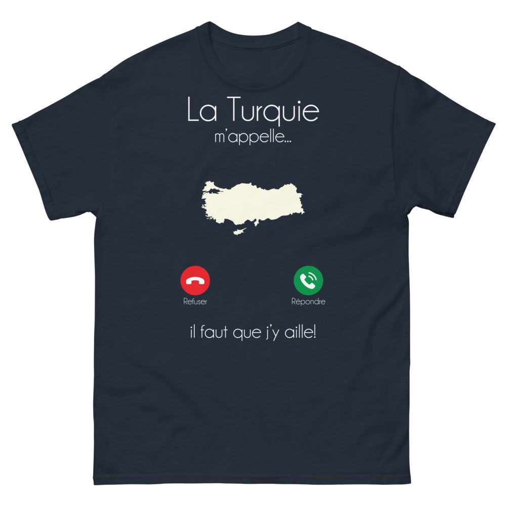 T-shirt Turquie marine - La Turquie m'appelle, il faut que j'y aille