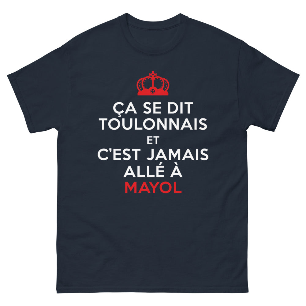 T-shirt Toulon marine - Ça se dit Toulonnais et c'est jamais allé à Mayol