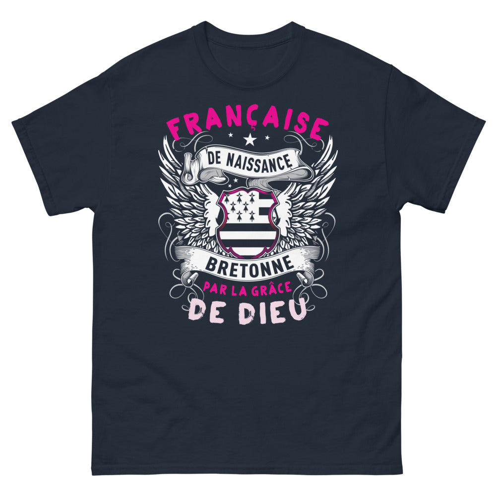 T-shirt Bretagne bleu marine - Française de naissance, Bretonne par la grâce de Dieu