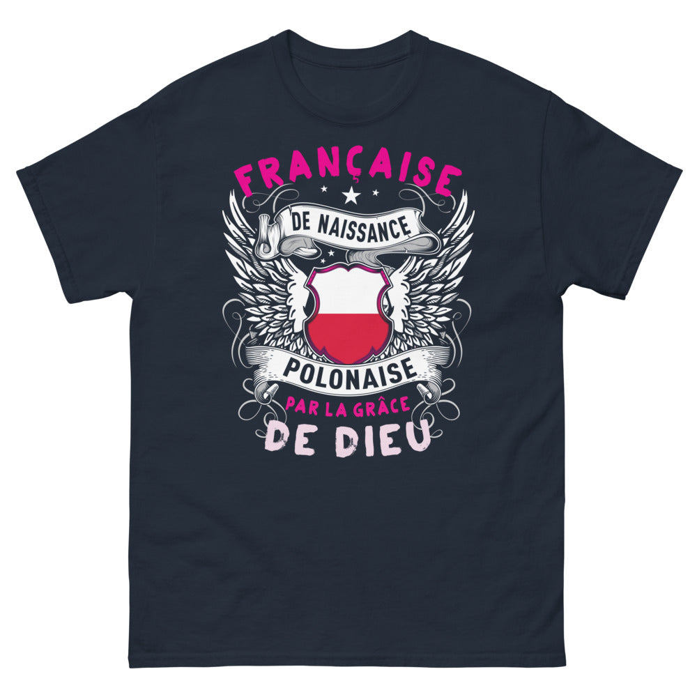 T-shirt France Pologne bleu marine - Française de naissance, Polonaise par la grâce de Dieu