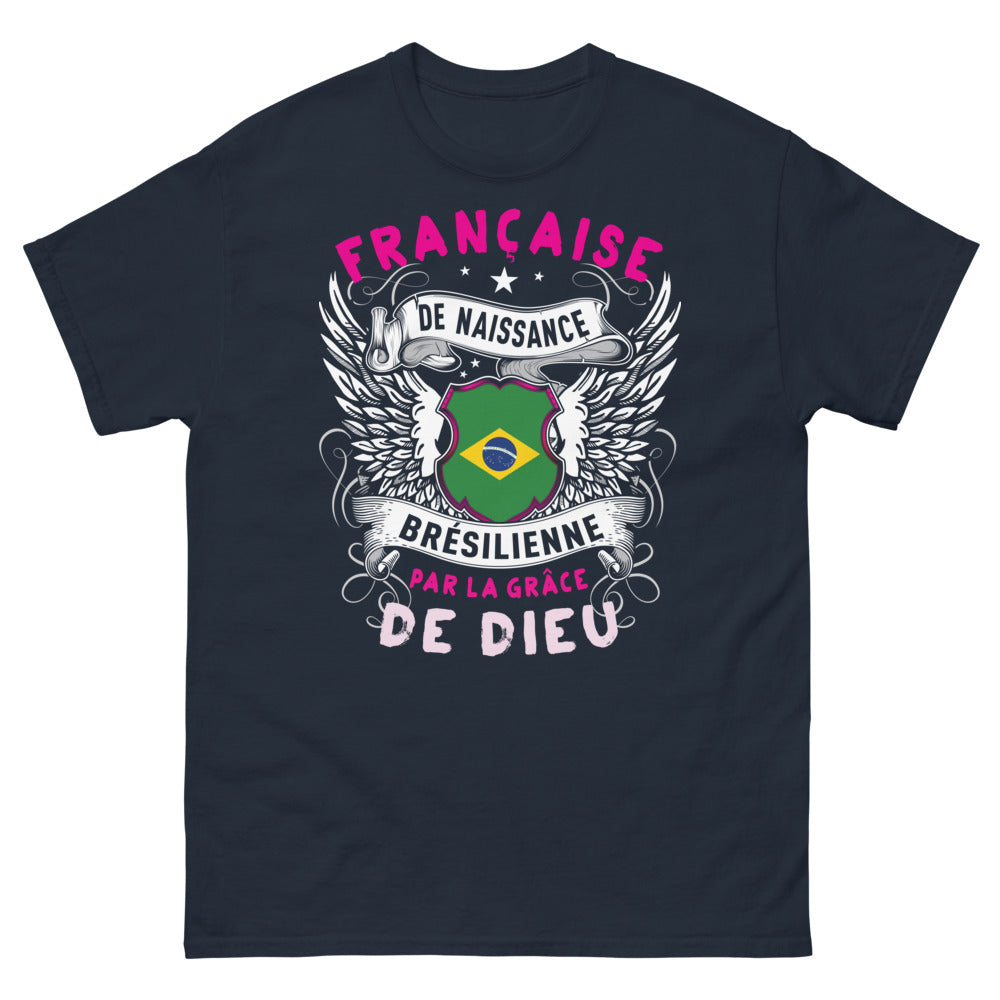 T-shirt Franco-Brésilienne marine - Française de naissance, Brésilienne par la grâce de Dieu