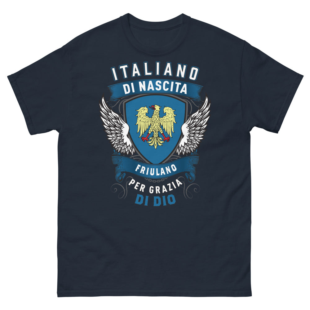 T-Shirt Friuli blu scuro - Italiano di Nascita, Friulano per Grazia di Dio
