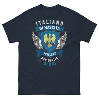 Thumbnail for T-Shirt Friuli blu scuro - Italiano di Nascita, Friulano per Grazia di Dio
