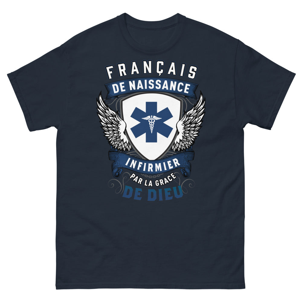 T-shirt infirmier français marine - Français de naissance, par la grâce de Dieu