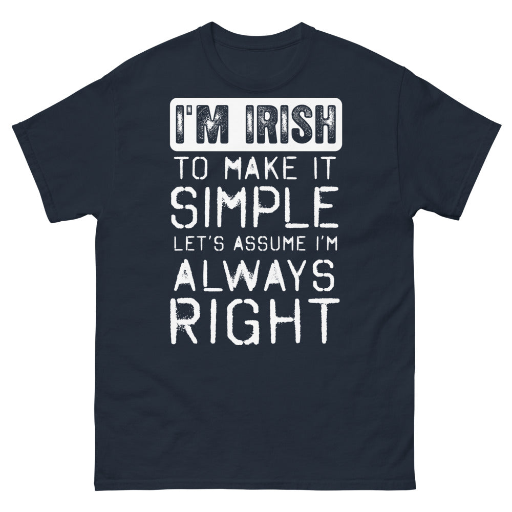T-shirt Irlande marine - I'm Irish, Always Right