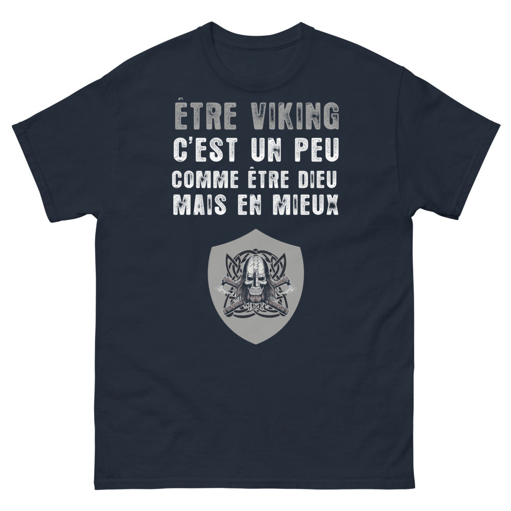 T-shirt Viking bleu marine - Être Viking, c'est comme être dieu, mais en mieux