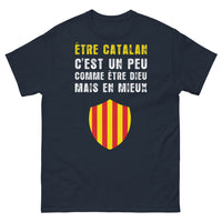 Thumbnail for T-shirt Catalan bleu marine - Être Catalan, comme Dieu mais en mieux