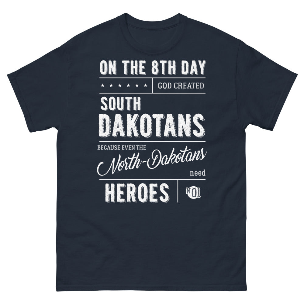 T-shirt Dakota du Sud bleu marine - Même les Nord-Dakotans ont besoin de héros