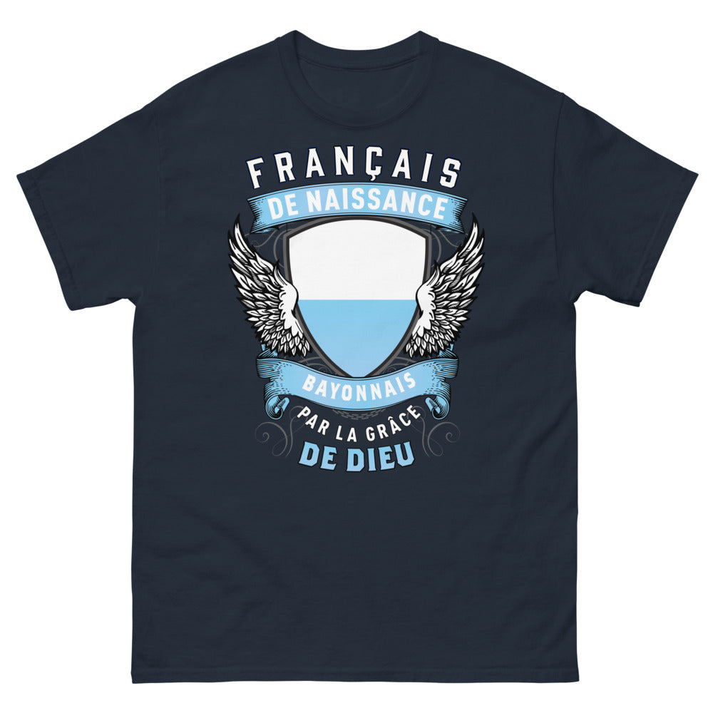 T-shirt Bayonnais Pays Basque marine - Français de naissance, Bayonnais par la grâce de Dieu