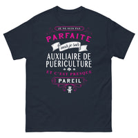 Thumbnail for T-shirt auxiliaire de puériculture marine - Je ne suis pas parfaite, c'est presque pareil