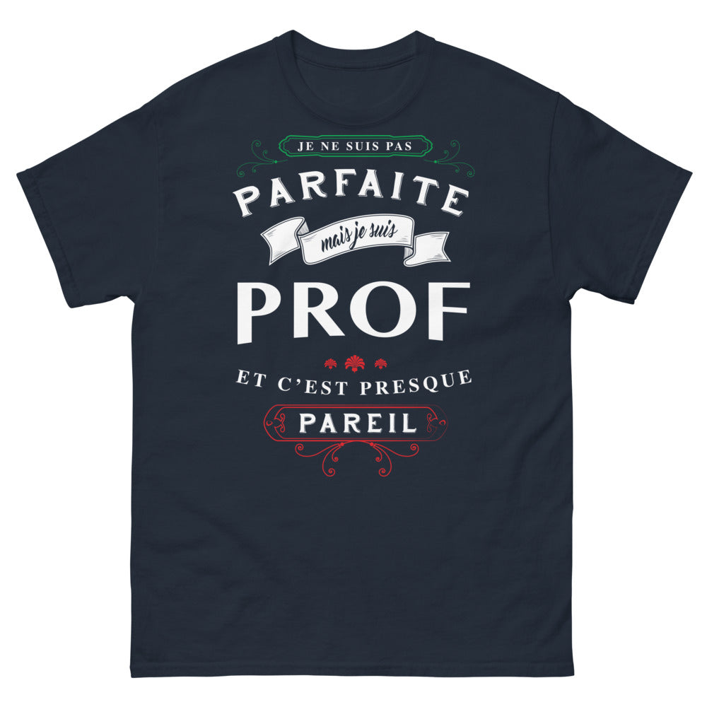 T-shirt Prof marine - Je suis prof, presque parfait