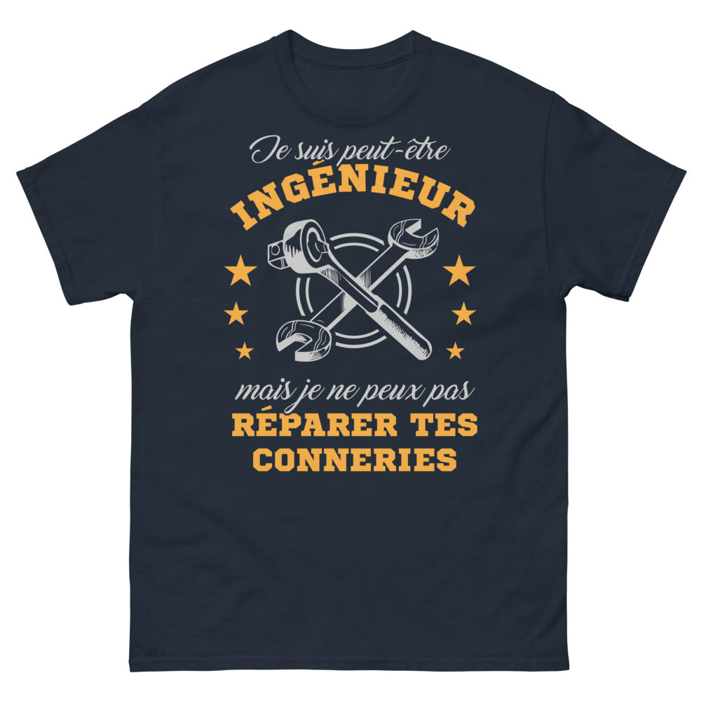 T-shirt ingénieur marine - Je ne peux pas réparer tes bêtises