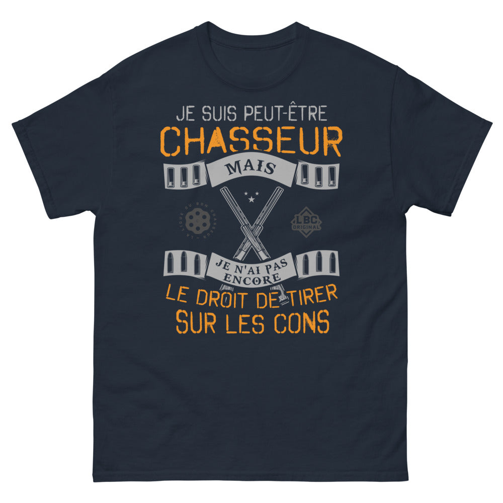 T-shirt Chasseur marine - Slogan : je suis peut-être chasseur mais pas encore le droit de tirer sur les cons