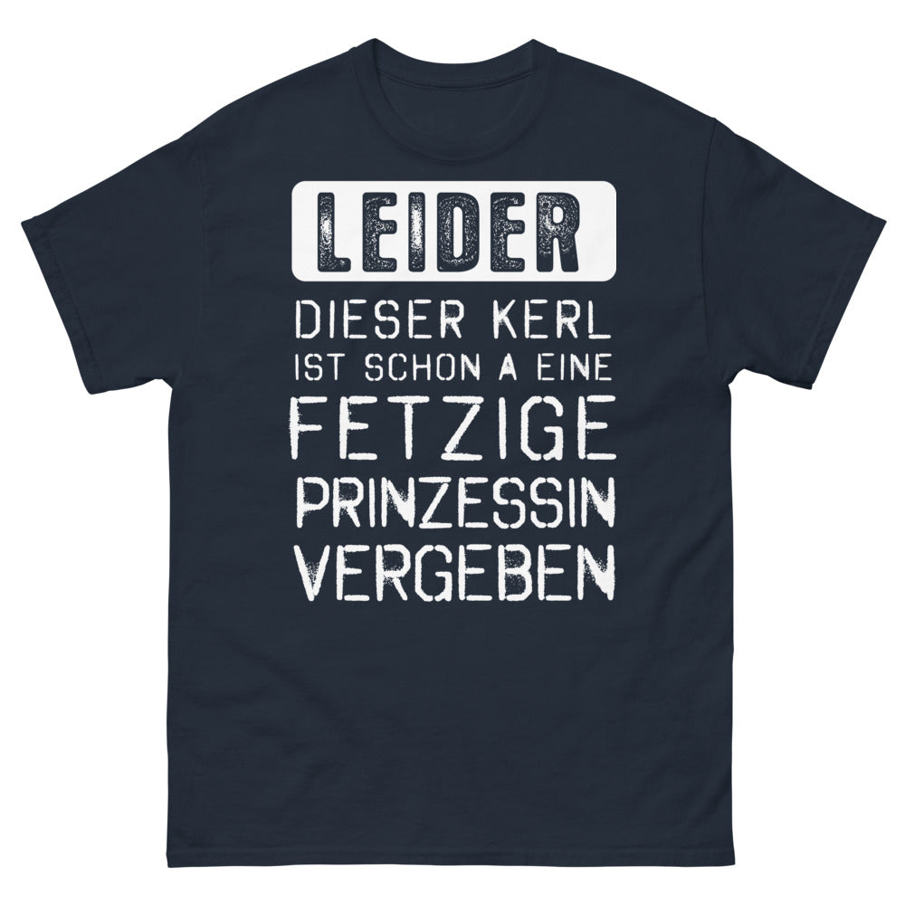 T-shirt phrase allemande marine - 'Dieser Kerl ist schon an eine fetzige Prinzessin vergeben'