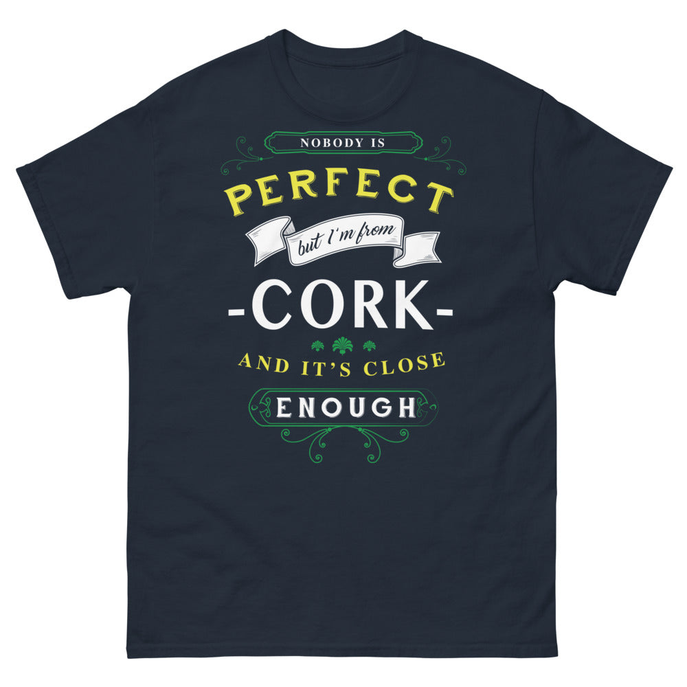 T-shirt Cork marine - Slogan anglais « Nobody is Perfect but I'm from Cork »