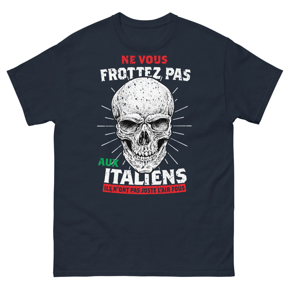 T-shirt Amateurs d'Italie marine - Ne vous frottez pas aux Italiens