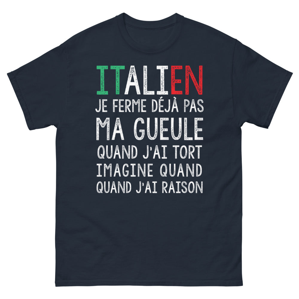 T-shirt origines italiennes marine - Je ne ferme pas ma gueule quand j'ai tort