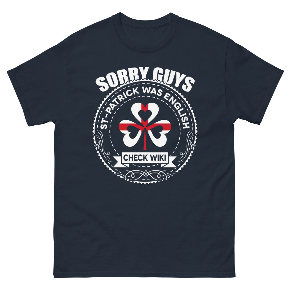 T-shirt Saint-Patrick marine - 'Sorry Guys, St. Patrick Was English'