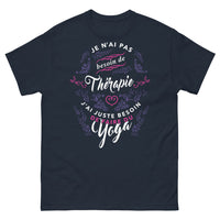 Thumbnail for T-shirt Yoga Thérapie marine - Je n'ai pas besoin de thérapie, j'ai juste besoin de faire du yoga
