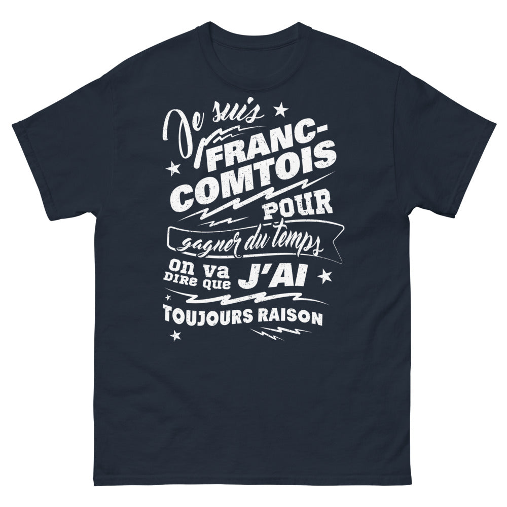 T-shirt Franc-Comtois marine - Je suis Franc-Comtois, j'ai toujours raison