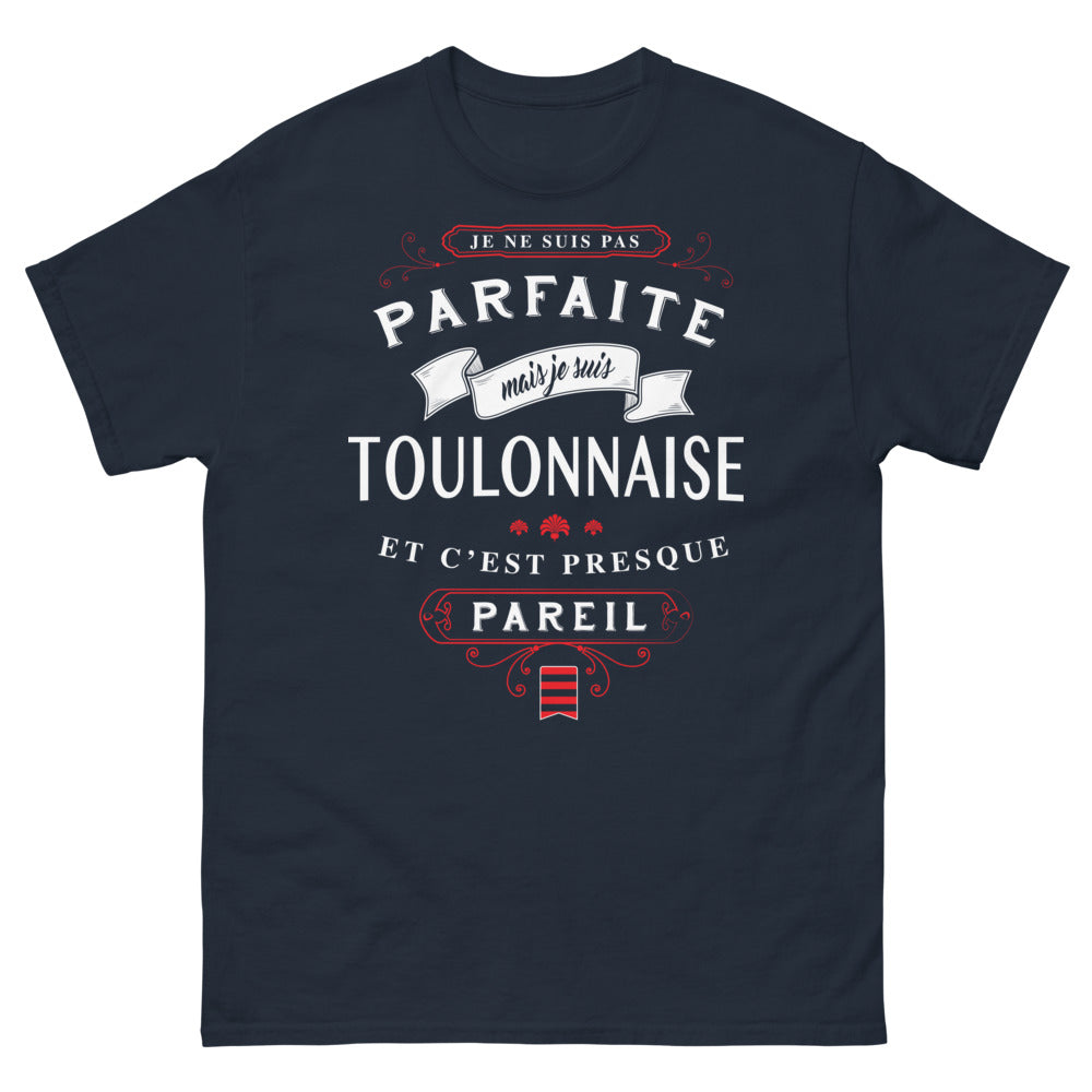 T-shirt Toulonnaise marine - Je ne suis pas parfaite mais Toulonnaise