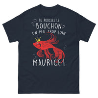 Thumbnail for T-shirt Humour Maurice marine - Tu pousses le bouchon...