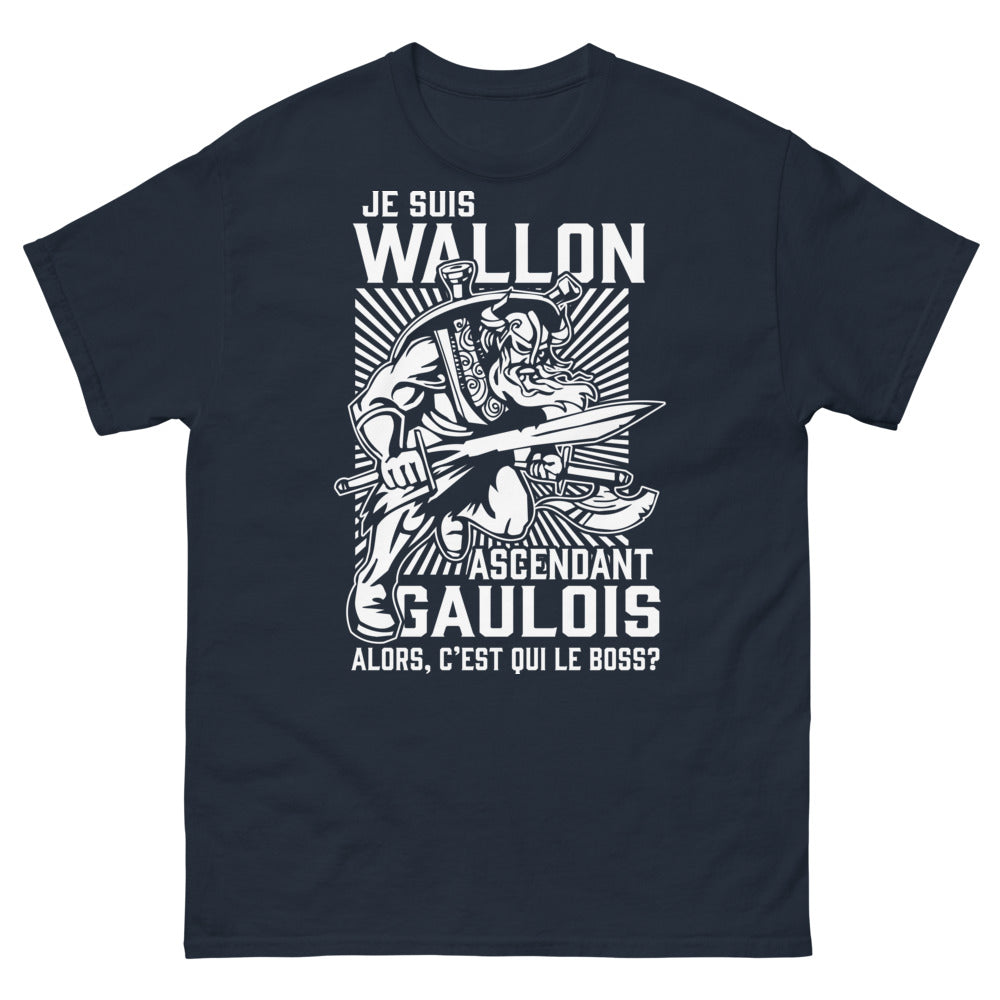 T-shirt Wallon marine - Je suis Wallon Ascendant Gaulois, Qui est le patron ?