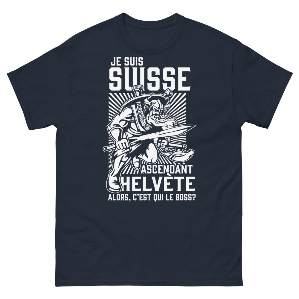T-shirt Suisse Helvète marine - Je suis Suisse ascendant Helvète, alors c'est qui le boss ?
