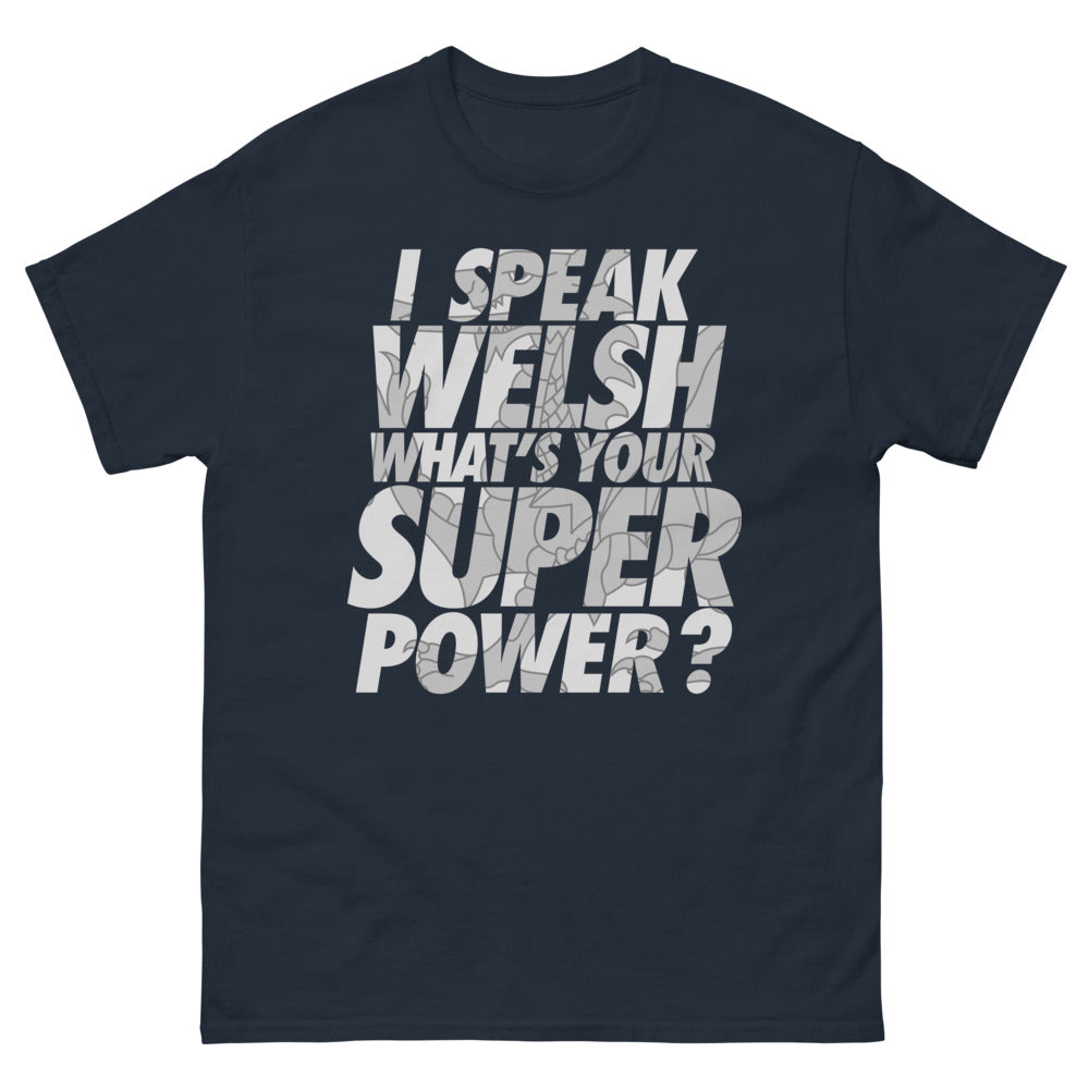 T-shirt Pays de Galles marine - I Speak Welsh, What's Your Superpower?