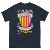 Thumbnail for T-shirt Catalan marine - Tu peux changer le nom de ma région mais je serai toujours Catalan
