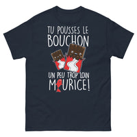 Thumbnail for T-shirt Humour Français marine - Tu pousses le bouchon Maurice