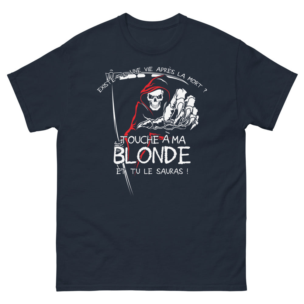 T-shirt Humour sombre marine - 'Existe-t-il une vie après la mort, touche à ma blonde'