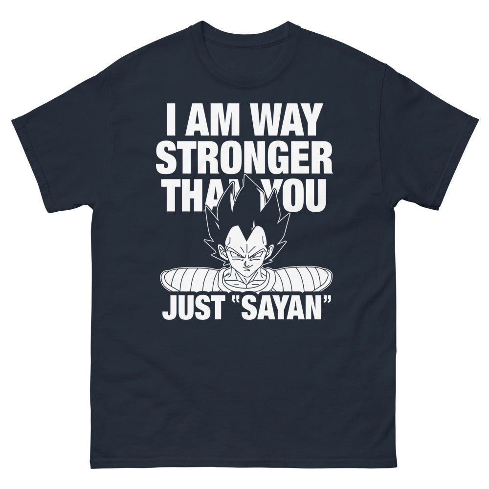 T-shirt Saiyan marine - I Am Way Stronger Than You